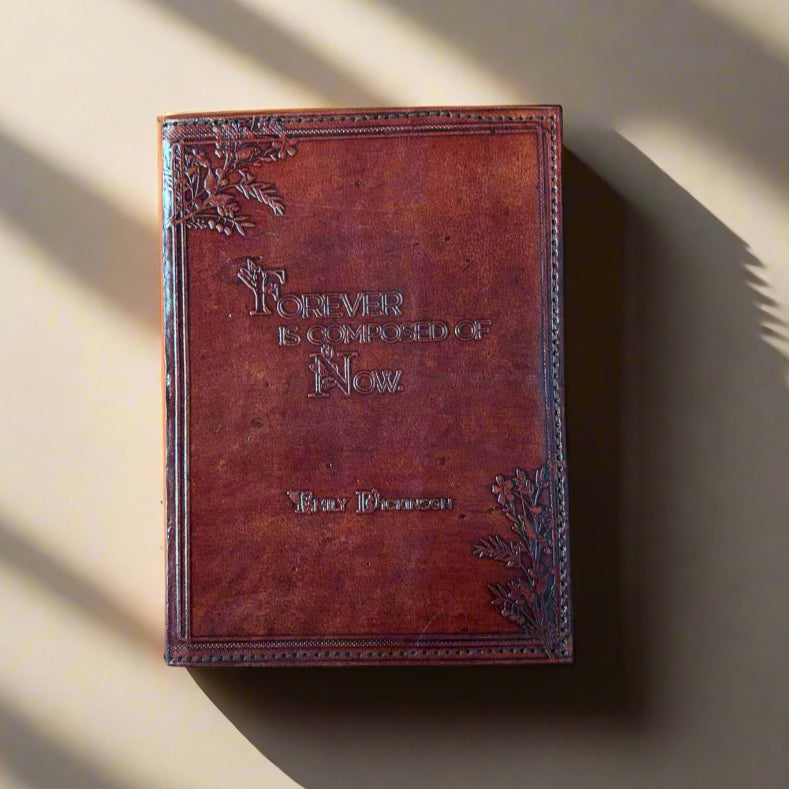 Emily Dickinson Refillable Leather Journal - "Forever Is Composed Of Now"