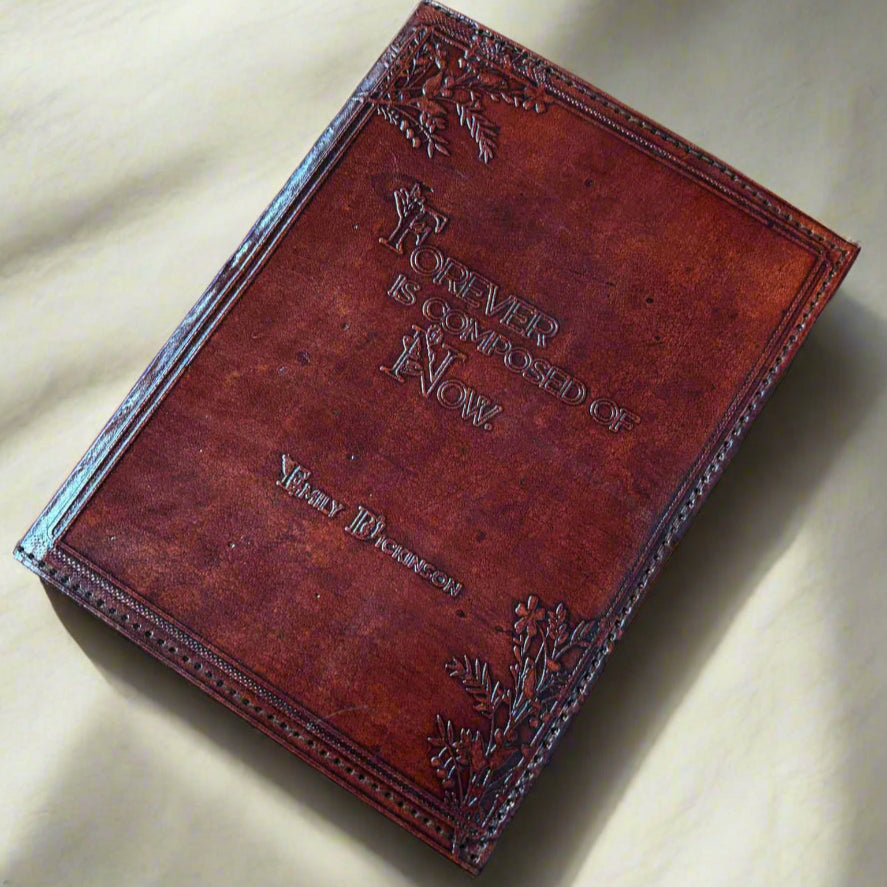 Emily Dickinson Refillable Leather Journal - "Forever Is Composed Of Now"