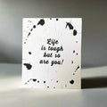 Life Is Tough, Plantable Card