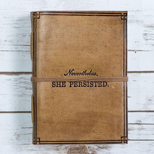 "Nevertheless, She Persisted" Leather Journal